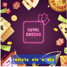 revista ele e ela cartas do forum